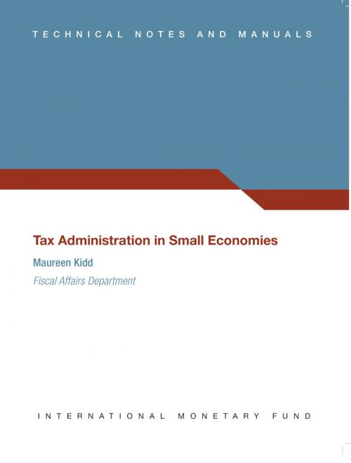 Cover of the book Tax Administration in Small Economies (EPub) (PDF Download) by International Monetary Fund, INTERNATIONAL MONETARY FUND