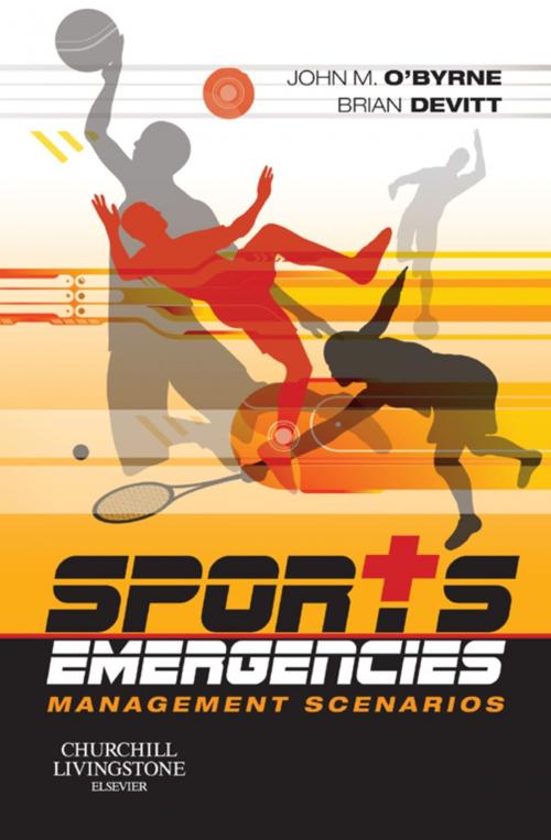 Cover of the book Sports Emergencies E-Book by John M. O'Byrne, MCh, FRCSI, FRCS (Orth) FFSEM (I), FFSEM (UK), Brian Devitt, MD MMedSc MRCSI, Elsevier Health Sciences