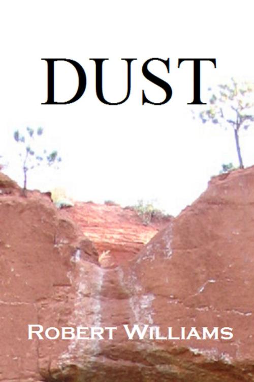 Cover of the book Dust by Robert Williams, Robert Williams