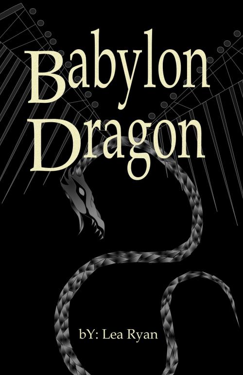 Cover of the book Babylon Dragon by Lea Ryan, Lea Ryan
