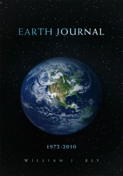Cover of the book Earth Journal by William J. Bly, Xlibris US