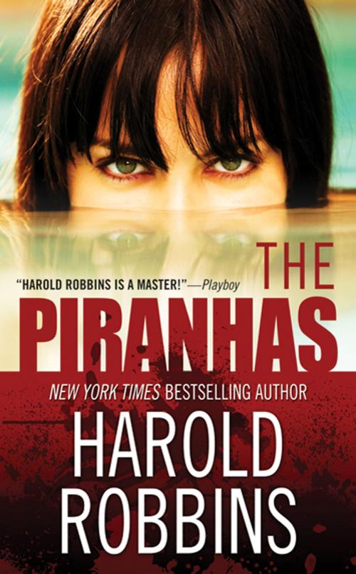 Cover of the book The Piranhas by Harold Robbins, Tom Doherty Associates