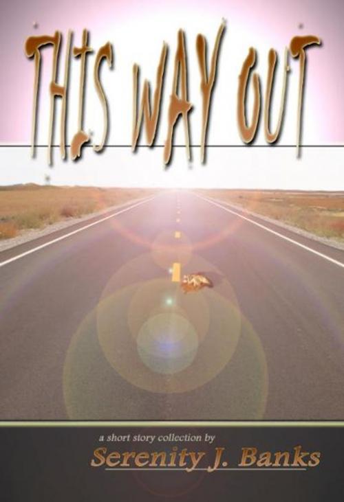 Cover of the book This Way Out by Serenity J. Banks, Serenity J. Banks