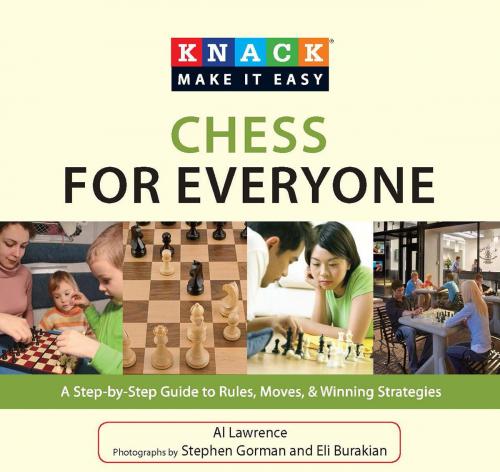 Cover of the book Knack Chess for Everyone by Al Lawrence, Eli Burakian, Stephen Gorman, Knack