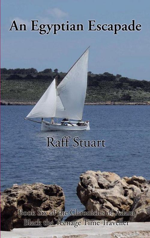 Cover of the book An Egyptian Escapade by Raff Stuart, AuthorHouse UK