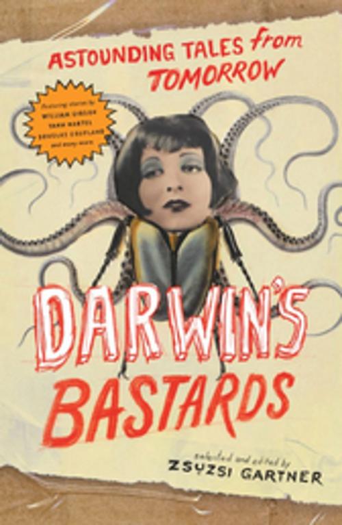 Cover of the book Darwin's Bastards by William Gibson, Douglas Coupland, Yann Martel, Timothy Taylor, Douglas and McIntyre (2013) Ltd.