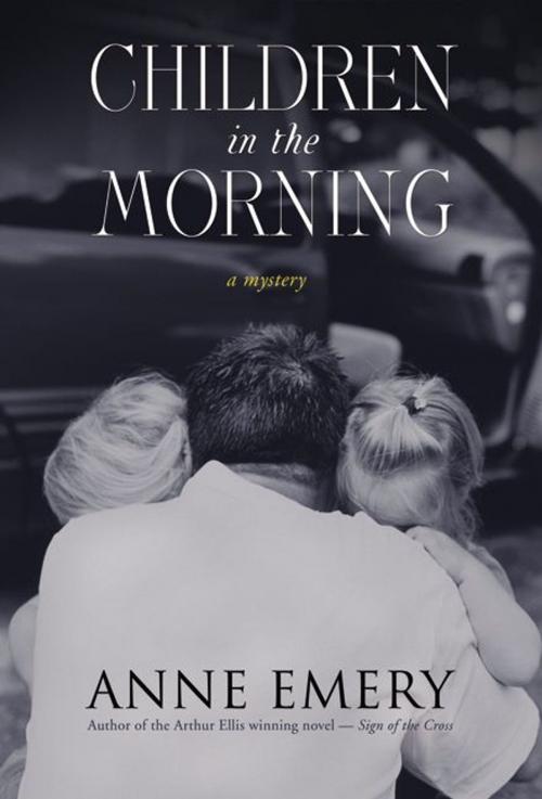 Cover of the book Children in the Morning by Anne Emery, ECW Press