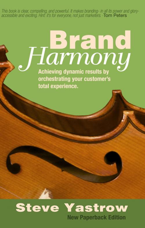 Cover of the book Brand Harmony by Steve Yastrow, SelectBooks, Inc.
