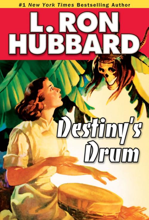 Cover of the book Destiny's Drum by L. Ron Hubbard, Galaxy Press