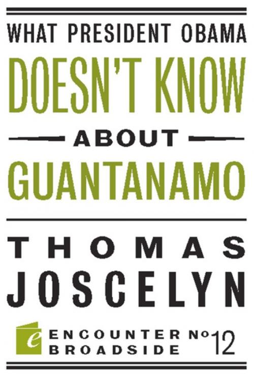 Cover of the book What President Obama Doesnt Know About Guantanamo by Thomas Joscelyn, Encounter Books