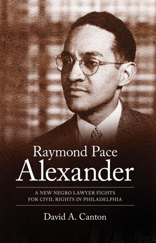 Cover of the book Raymond Pace Alexander by David A. Canton, University Press of Mississippi