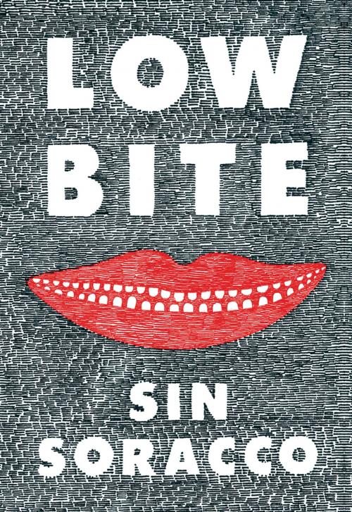 Cover of the book Low Bite by Sin Soracco, PM Press
