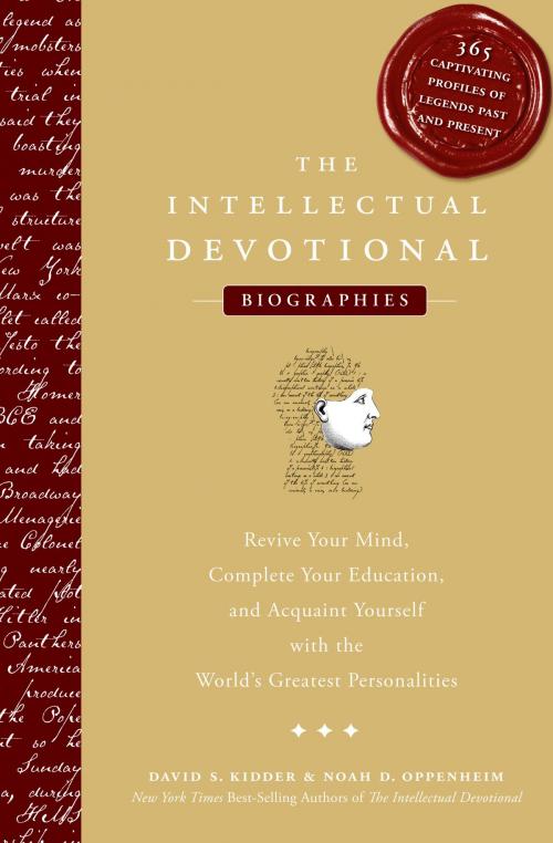 Cover of the book The Intellectual Devotional: Biographies by David S. Kidder, Noah D. Oppenheim, Potter/Ten Speed/Harmony/Rodale