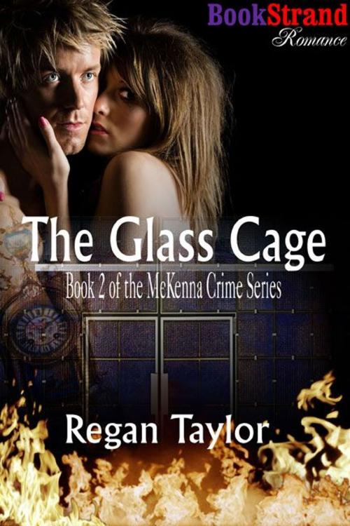 Cover of the book The Glass Cage by Regan Taylor, Siren-BookStrand