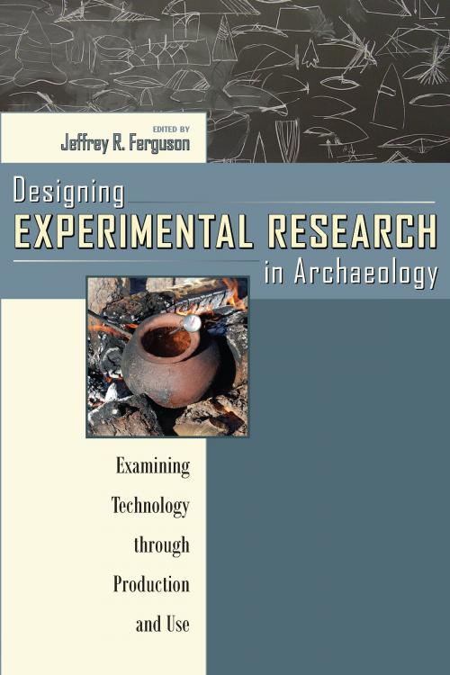 Cover of the book Designing Experimental Research in Archaeology by , University Press of Colorado