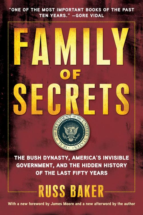 Cover of the book Family of Secrets by Russ Baker, Bloomsbury Publishing