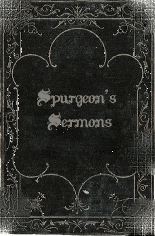Cover of the book Charles Spurgeon's Sermons by Charles Spurgeon, BookBaby