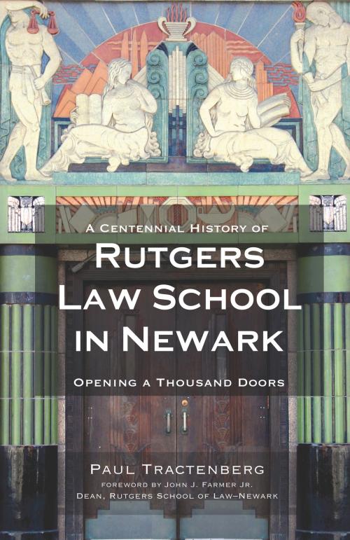 Cover of the book A Centennial History of Rutgers Law School in Newark by Paul Tractenberg, Arcadia Publishing Inc.