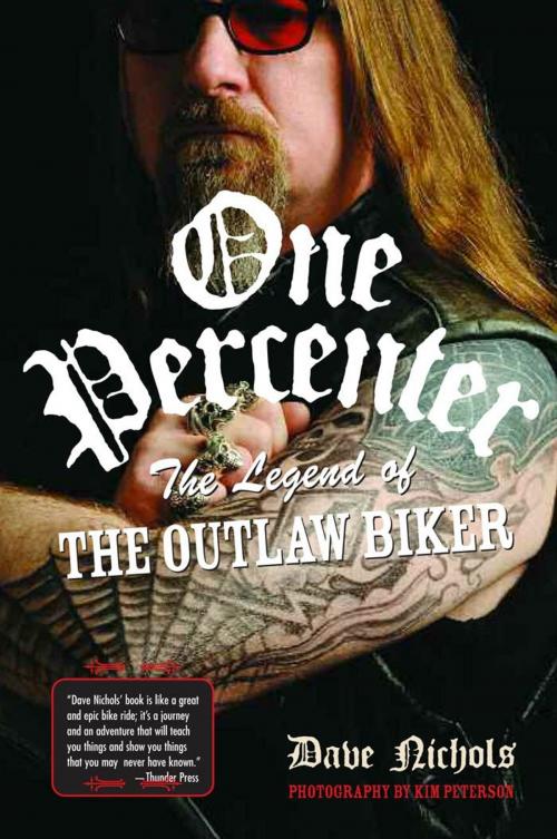 Cover of the book One Percenter: The Legend of the Outlaw Biker by Dave Nichols, Kim Peterson, MBI Publishing Company