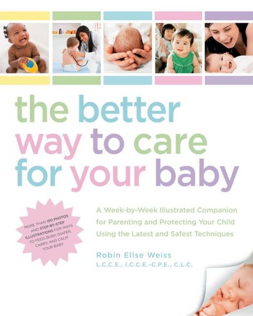 Cover of the book The Better Way to Care for Your Baby by Robin Elise Weiss, Fair Winds Press