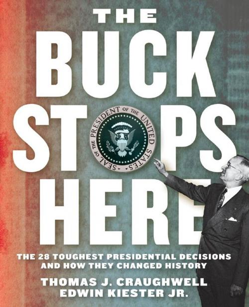 Cover of the book The Buck Stops Here by Thomas J. Craughwell, Edwin Kiester Jr, Fair Winds Press