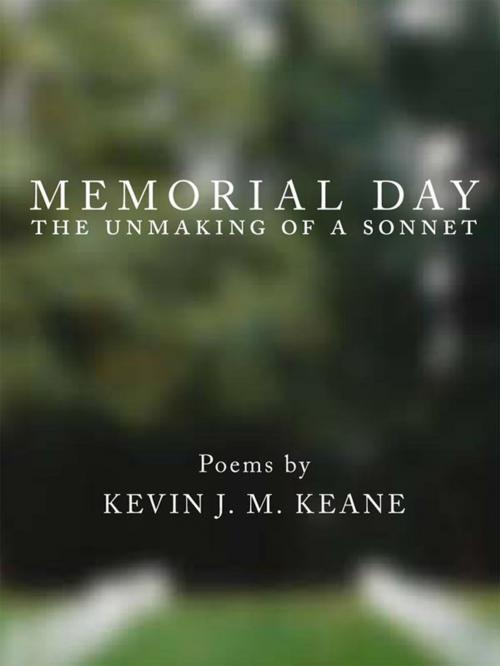 Cover of the book Memorial Day by Kevin J M Keane, BookBaby