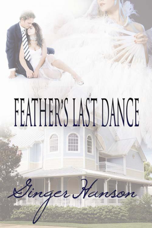 Cover of the book Feather's Last Dance by Ginger  Hanson, The Wild Rose Press, Inc.