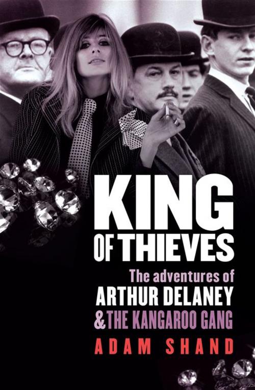 Cover of the book King of Thieves by Adam Shand, Allen & Unwin