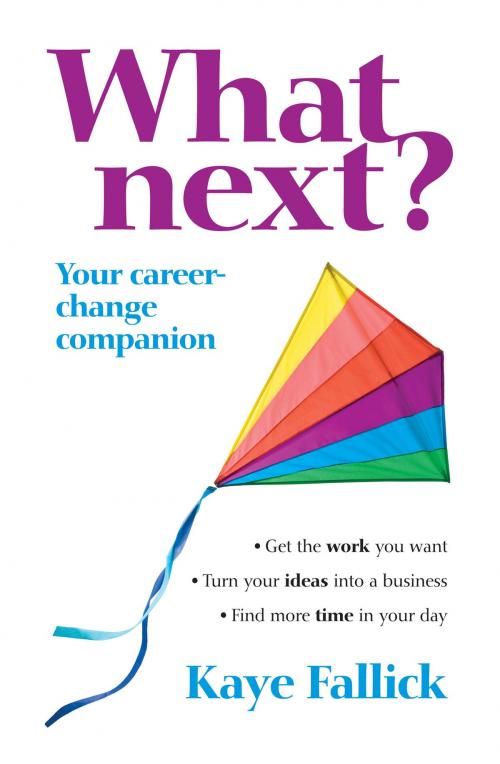 Cover of the book What Next? by Kaye Fallick, Allen & Unwin