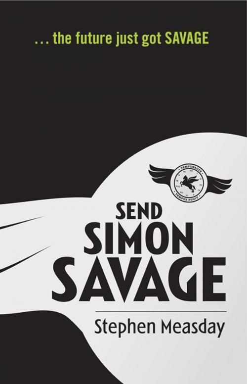Cover of the book Send Simon Savage #1 by Stephen Measday, Hardie Grant Egmont