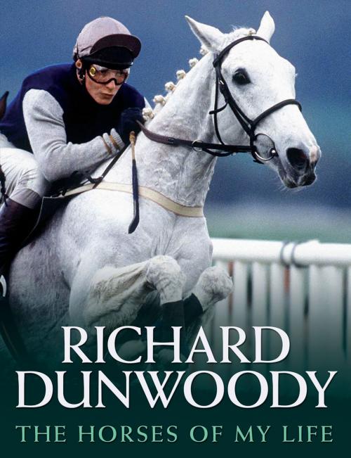 Cover of the book Horses of My Life by Richard Dunwoody, John Blake