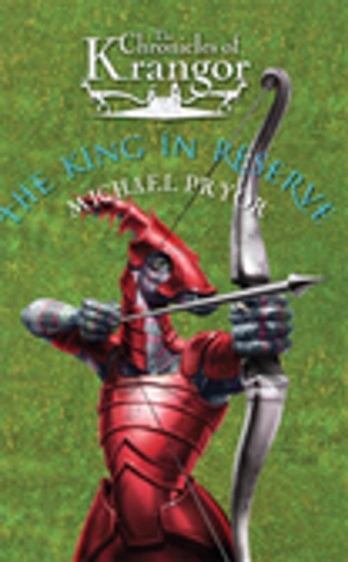 Cover of the book Chronicles Of Krangor 3: The King In Reserve by Michael Pryor, Penguin Random House Australia