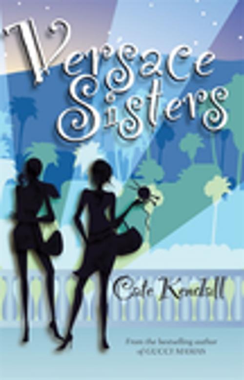 Cover of the book Versace Sisters by Cate Kendall, Penguin Random House Australia
