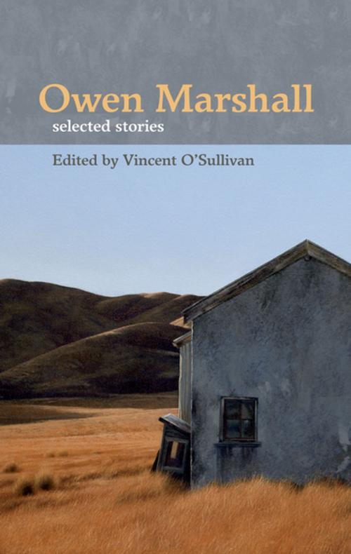 Cover of the book Owen Marshall Selected Stories by Vincent O'Sullivan, Penguin Random House New Zealand