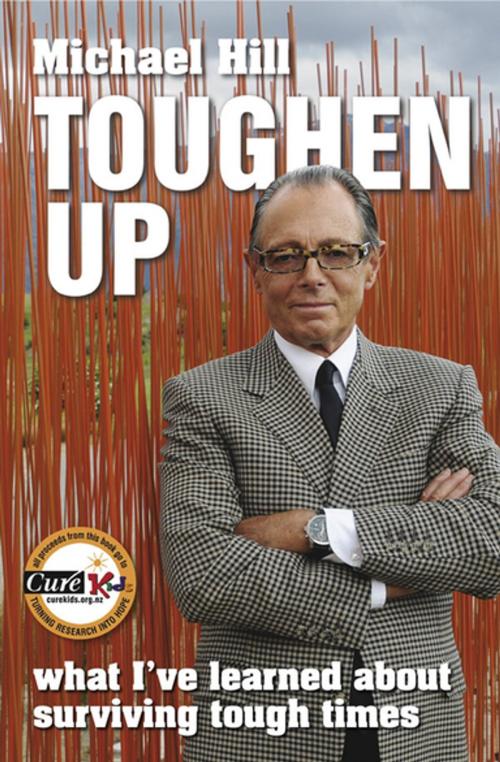 Cover of the book Toughen Up by Michael Hill, Random House New Zealand