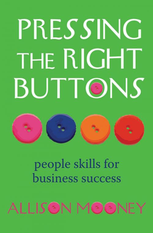 Cover of the book Pressing the Right Buttons by Allison Mooney, Penguin Random House New Zealand