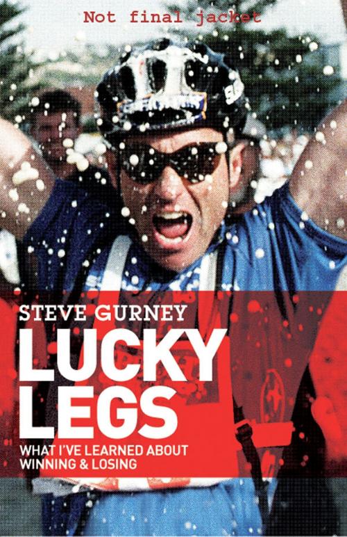Cover of the book Lucky Legs by Steve Gurney, Penguin Random House New Zealand