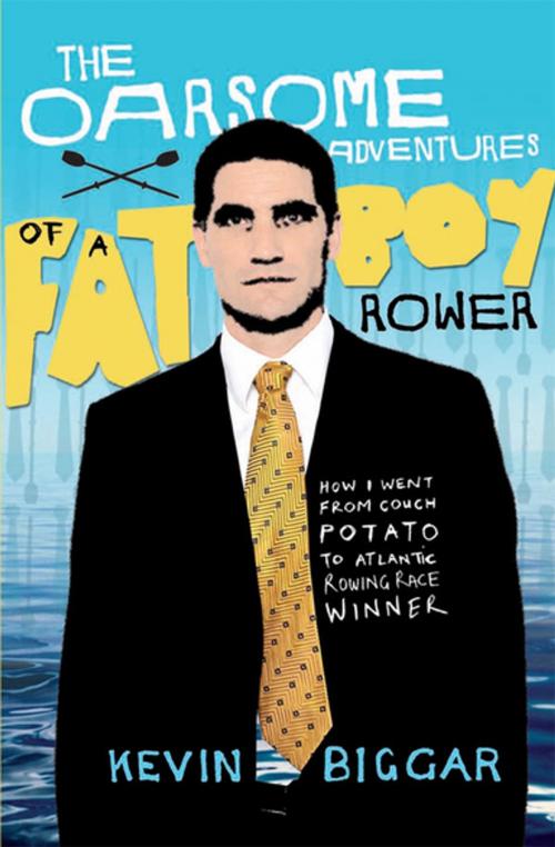 Cover of the book The Oarsome Adventures of a Fat Boy Rower by Kevin Biggar, Penguin Random House New Zealand
