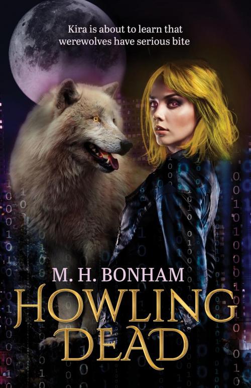 Cover of the book Howling Dead by M.H. Bonham, Dragon Moon Press