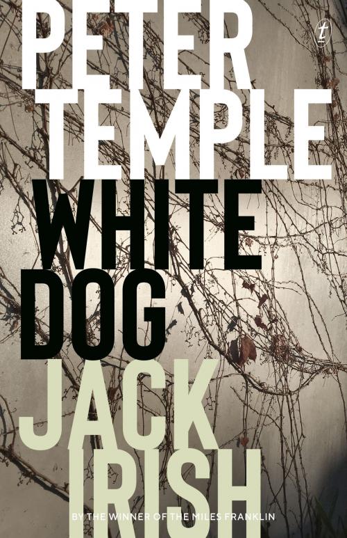 Cover of the book White Dog by Peter Temple, The Text Publishing Company