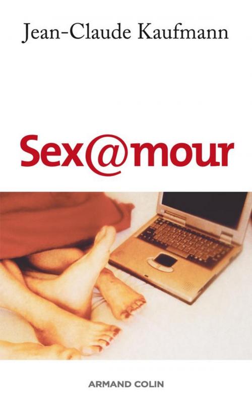 Cover of the book Sex@mour by Jean-Claude Kaufmann, Armand Colin