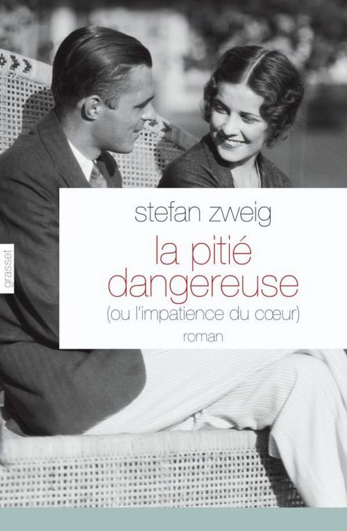 Cover of the book La pitié dangereuse by Stefan Zweig, Grasset