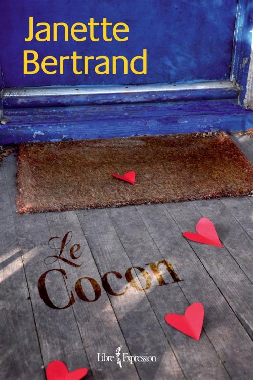 Cover of the book Le Cocon by Janette Bertrand, Janette Bertrand, Libre Expression