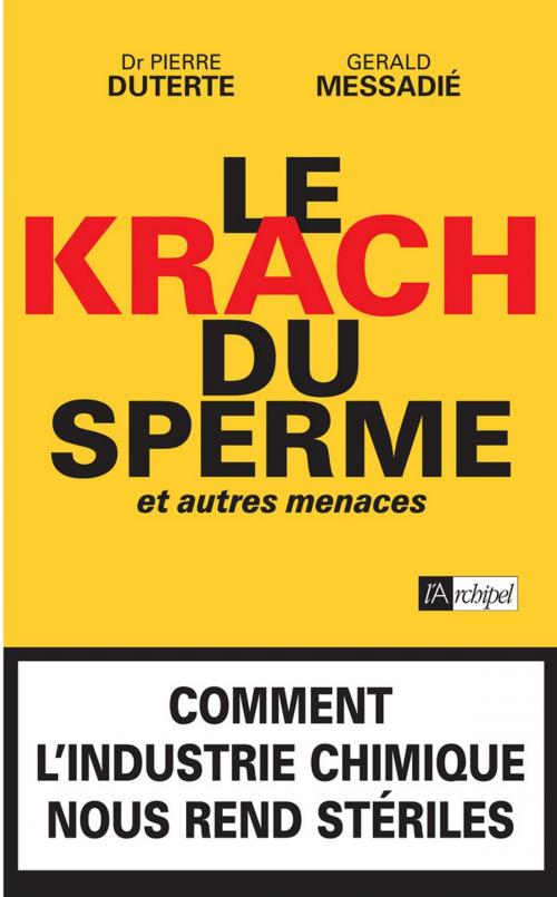 Cover of the book Le krach du sperme by Gerald Messadié, Pierre Duterte, Archipel