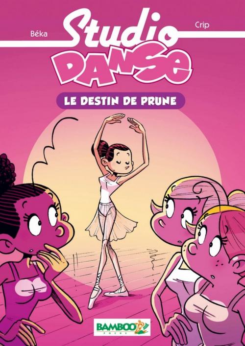 Cover of the book Studio danse Bamboo Poche T01 by Crip, Béka, Bamboo Jeunesse Digital