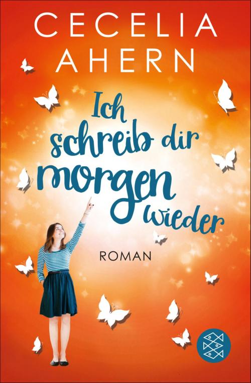 Cover of the book Ich schreib dir morgen wieder by Cecelia Ahern, FISCHER E-Books