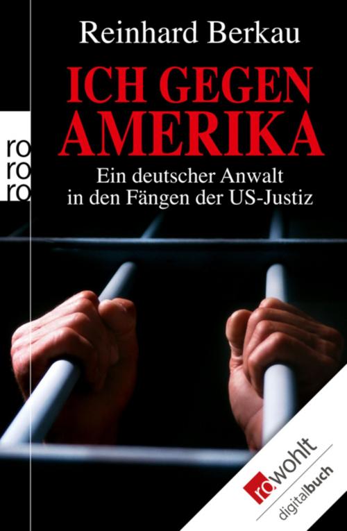 Cover of the book Ich gegen Amerika by Reinhard Berkau, Irene Stratenwerth, Rowohlt E-Book