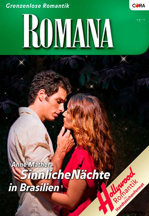 Cover of the book Sinnliche Nächte in Brasilien by ANNE MATHER, CORA Verlag