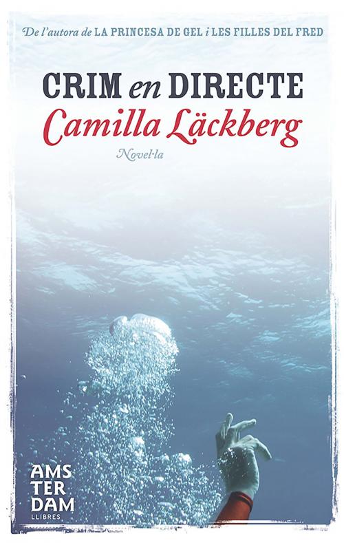 Cover of the book Crim en directe by Camilla Läckberg, Ara Llibres