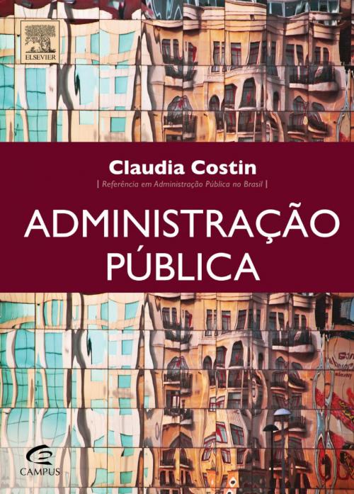 Cover of the book Administração Pública by Claudia Costin, Elsevier Editora Ltda.